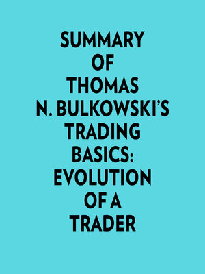 cover image of Summary of Thomas N. Bulkowski's Trading basics